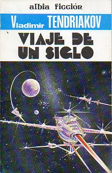 VIAJE DE UN SIGLO.