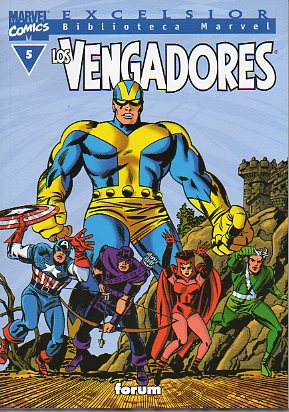 LOS VENGADORES. 5. Entre nosotros camina un Goliat. El poder desencadenado. Locura en una tierra remota. Nunca molestes a un gigante. El signo de la s