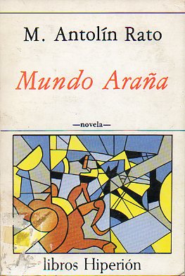 MUNDO ARAA. Novela. Acrlico de cbta. e ilustraciones de Juan Calonge.