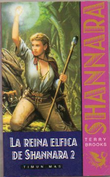 SHANNARA. LA REINA LFICA DE SHANNARA. Vol. 2.