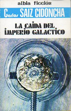 LA CADA DEL IMPERIO GALCTICO.