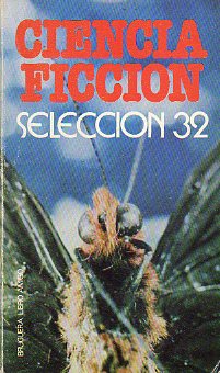 CIENCIA FICCIN. SELECCIN 32. Prlogo de Carlo Frabetti. 1 ed.