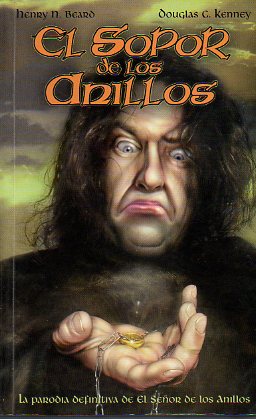 EL SOPOR DE LOS ANILLOS. Una parodia de El Seor de los Anillos de J. R. R. Tolkien. 2 ed.