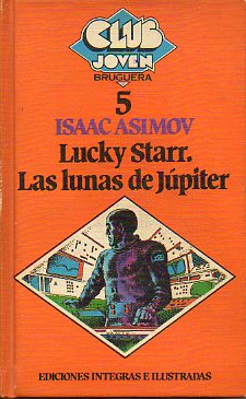 LUCKY STARR. LAS LUNAS DE JPITER. Ilustraciones de Nino Velasco.