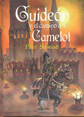 GUIDEN Y EL CAMINO A CAMELOT.