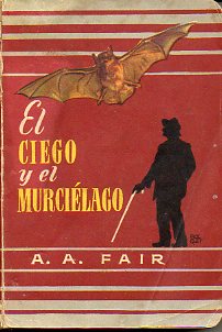 EL CIEGO Y EL MURCILAGO.