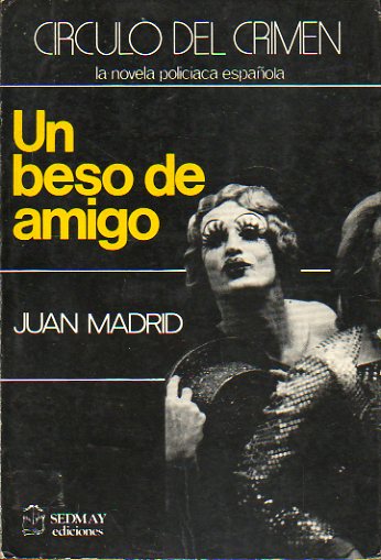 UN BESO DE AMIGO. 1 edicin.