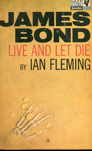 JAMES BOND. LIVE AND LET DIE.