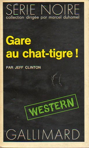 GARE AU CHAT-TIGRE!