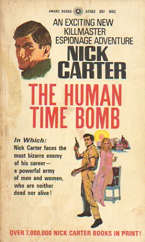 NICK CARTER. THE HUMAN TIME BOMB.