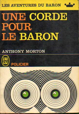 UNE CORDE POUR LE BARON.