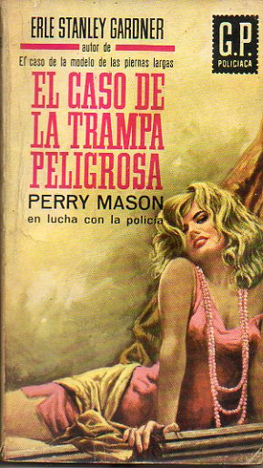 PERRY MASON. EL CASO DE LA TRAMPA PELIGROSA.