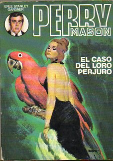 PERRY MASON. EL CASO DEL LORO PERJURO.