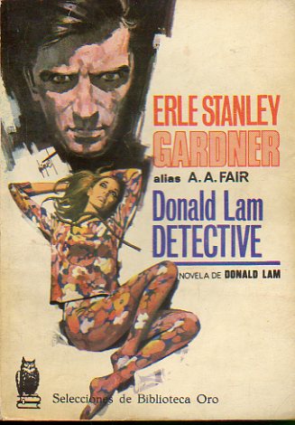 UNA NOVELA DE DONALD LAM. DONALD LAM DETECTIVE.