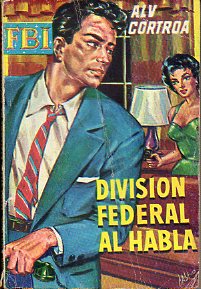 DIVISIN FEDERAL AL HABLA.