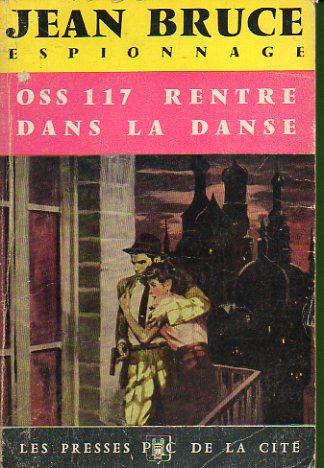 O.S.S. 117 RENTRE DANS LA DANSE.