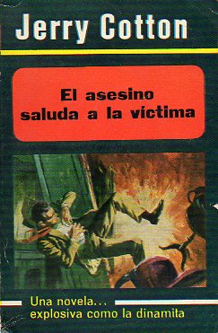 EL ASESINO SALUDA A LA VCTIMA.