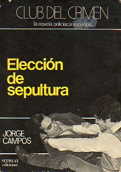ELECCIN DE SEPULTURA. 1 edicin.