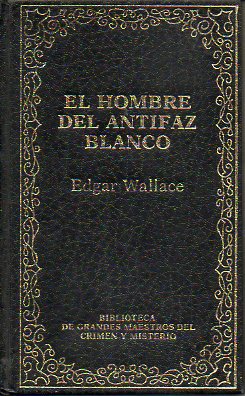 EL HOMBRE DEL ANTIFAZ BLANCO.