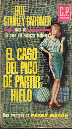 UNA AVENTURA DE PERRY MASON. EL CASO DE DEL PICO DE PARTIR HIELO.