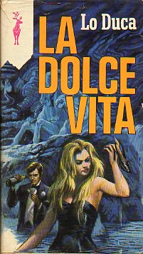 LA DOLCE VITA.