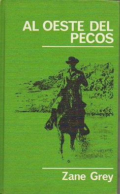 AL OESTE DEL PECOS.