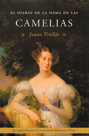 EL DIARIO DE LA DAMA DE LAS CAMELIAS.