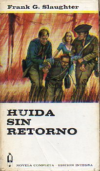 HUIDA SIN RETORNO.