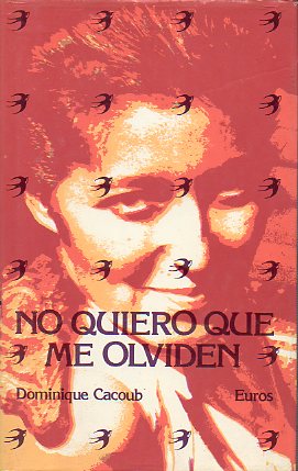 NO QUIERO QUE ME OLVIDEN.