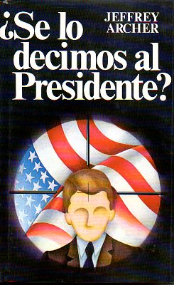 SE LO DECIMOS AL PRESIDENTE?