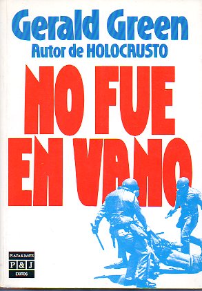 NO FUE EN VANO. 1 ed. espaola.