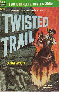 THE MAN FROM SALT CREEK / TWISTED TRAIL.