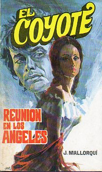 EL COYOTE. N 59. REUNIN EN LOS NGELES. Ilustrs. Carlos Pruns.