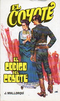 EL COYOTE. N 60. LUCES DE CALIFORNIA. Ilustrs. Carlos Pruns.