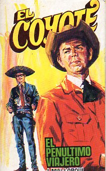 EL COYOTE. N 176. EL PENLTIMO VIAJERO. Ilustrs. Carlos Pruns.