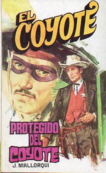 EL COYOTE. N 121. PROTEGIDO DEL COYOTE. Ilustrs. Carlos Pruns.