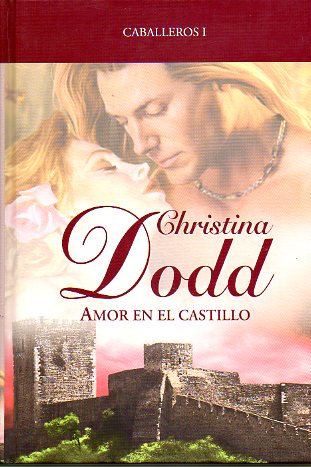 CABALLEROS. I. AMOR EN EL CASTILLO.