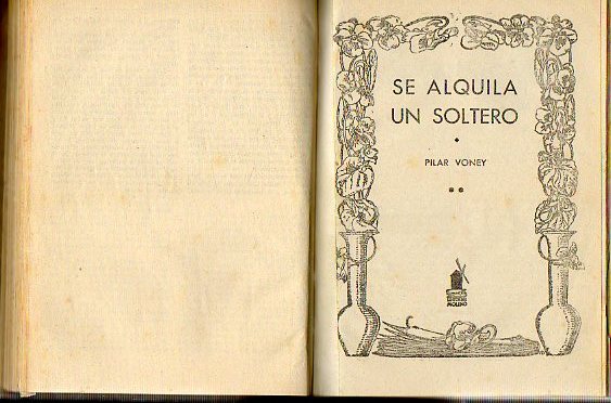 LEYENDA DE AMOR / SE ALQUILA UN SOLTERO / LA HUDA DE YVONNE.