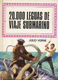 20.000 LEGUAS DE VIAJE SUBMARINO. Ilustrs. de Julio Vivas.