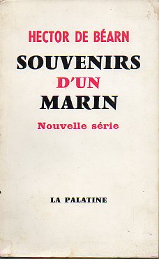 SOUVENIRS DUN MARIN. Nouvelle srie.