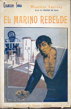 EL MARINO REBELDE.