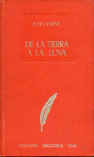 DE LA TIERRA A LA LUNA. IIustrado por Tauler.