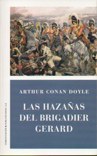 LAS HAZAAS DEL BRIGADIER GERARD.