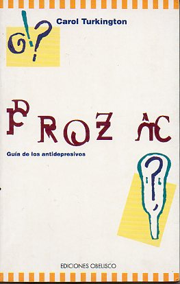 PROZAC. Gua de los antidepresivos.