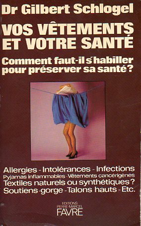 VOS VTEMENTS ET VOTRE SANT. Comment faut-il shabiller pour prserver sa sant?