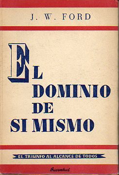 EL DOMINIO DE S MISMO. 1 ed.