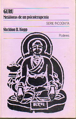 GURU. METFORAS DE UN PSICOTERAPEUTA.