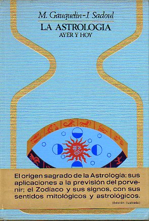 LA ASTROLOGA. AYER Y HOY. 1 edicin.