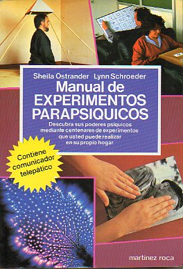 MANUAL DE EXPERIMENTOS PARAPSQUICOS.  Con Comunicador Teleptico.