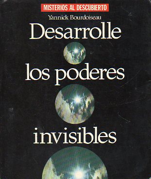 DESARROLLE LOS PODERES INVISIBLES.